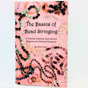 The Basics of Bead Stringing (2001) — Debbie Kanan — Jewelry Making Guide